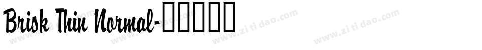 Brisk Thin Normal字体转换